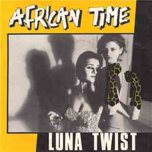 Luna Twist - African Time download mp3