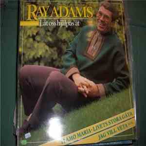 Ray Adams - Låt Oss Hjälpas Åt download mp3