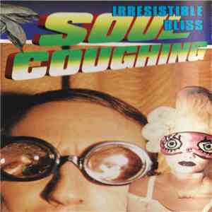 Soul Coughing - Irresistible Bliss download mp3