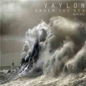 Vaylon - Under The Sea (Remixed) download mp3