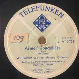 Will Glahé Und Sein Musette-Orchester - Armer Gondoliere / Doolie-Oolie-Doolie download mp3