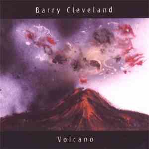 Barry Cleveland - Volcano download mp3