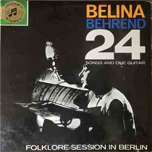 Belina - Behrend - 24 Songs And One Guitar (Folklore-Session In Berlin) download mp3