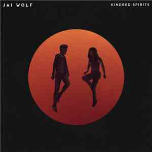 Jai Wolf - Kindred Spirits download mp3