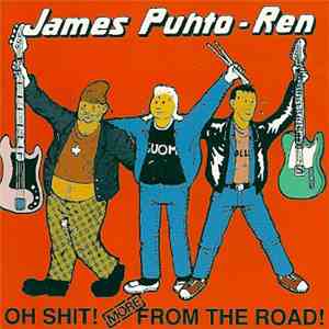 James Puhto-Ren - Oh Shit! More From The Road! download mp3