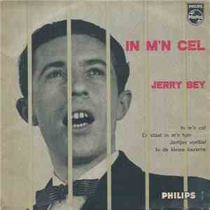 Jerry Bey - In M'n Cel download mp3