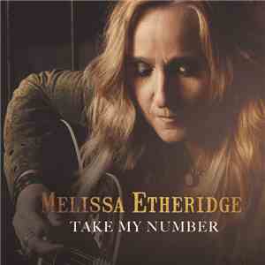 Melissa Etheridge - Take My Number download mp3