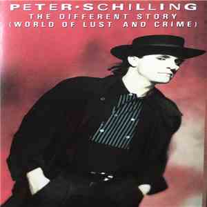 Peter Schilling - The Different Story (World Of Lust And Crime) download mp3