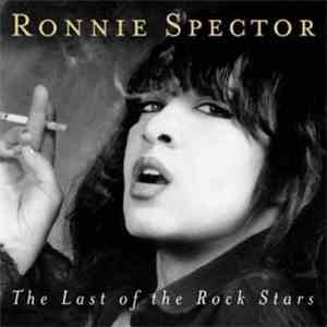 Ronnie Spector - The Last Of The Rock Stars download mp3