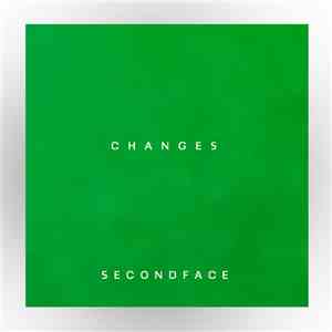 SecondFace - Changes download mp3