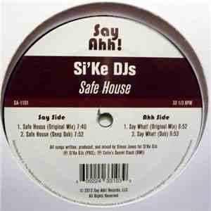 Si'Ke DJs - Safe House download mp3