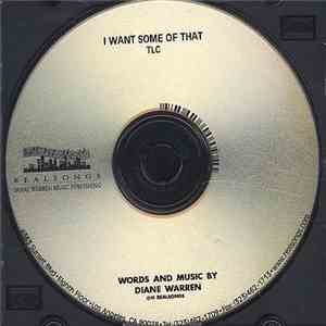 TLC - I Want Some Of That download mp3