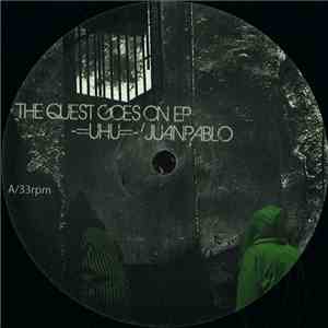 =UHU=- / Juanpablo - The Quest Goes On EP download mp3