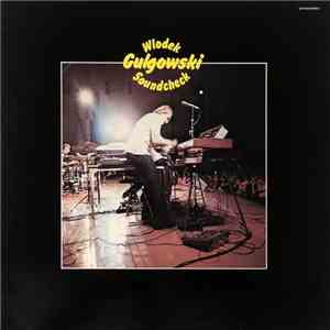 Wlodek Gulgowski - Soundcheck download mp3