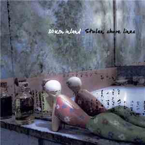 30Km Inland - Stolen Shore Lines download mp3