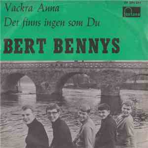 Bert Bennys - Vackra Anna / Det Finns Ingen Som Du download mp3