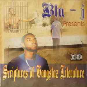 Blu-J Presents - Scriptures Of Gangstaz Literature download mp3