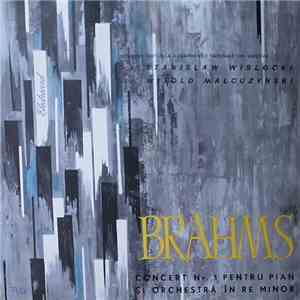 Brahms - Orchestra Simfonică A Filarmonicii Naţionale Din Varșovia , Dirijor : Stanislaw Wislocki , Solist : Witold Malcuzynsky - Concert Nr. 1 Pentru Pian Și Orchestră În Re Minor download mp3