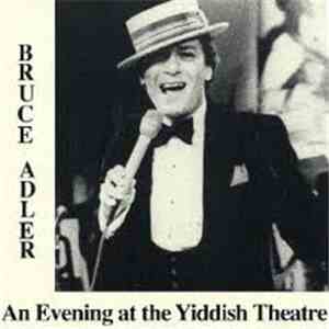 Bruce Adler - An Evening At The Yiddish Theatre download mp3