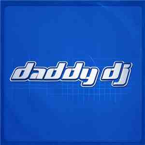 Daddy DJ - Daddy DJ download mp3