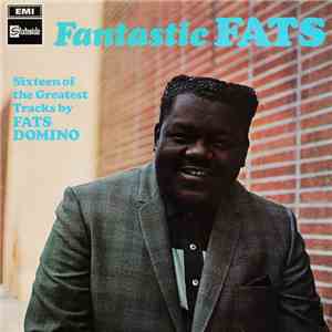 Fats Domino - Fantastic Fats (Sixteen Of The Greatest Tracks By Fats Domino) download mp3