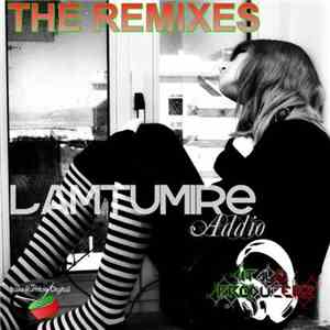 Italoproducerz - Lamtumire (Addio) (The Remixes) download mp3