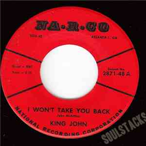 King John  - I Won't Take You Back / Something On My Mind download mp3
