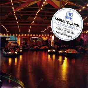 Markus Lange - Uncontrollable download mp3