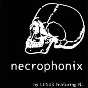 Necrophonix By Lunus Featuring N. - Necrophonix download mp3