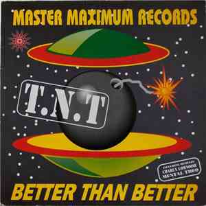 T.N.T. - Better Than Better download mp3
