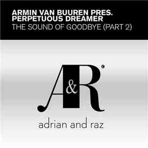 Armin Van Buuren Pres. Perpetuous Dreamer - The Sound Of Goodbye (Part 2) download mp3