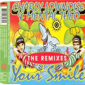 Charly Lownoise & Mental Theo - Your Smile (The Remixes) download mp3