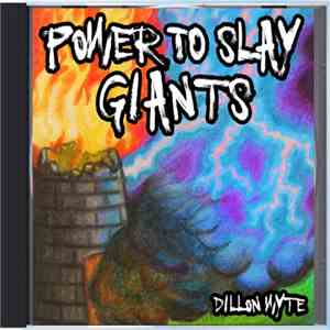Dillon Wyte - Power to slay giants download mp3