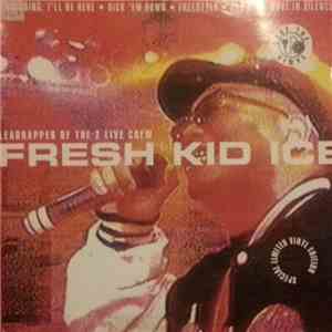 Fresh Kid Ice - I'll Be Here download mp3