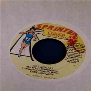 Fret Dem Crew - Gal Dem Fat download mp3