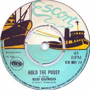 Kid Gungo / King Connon - Hold The Pussy / Wha Pen download mp3