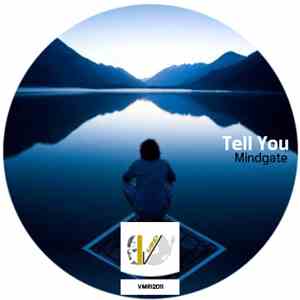 Mindgate - Tell You download mp3