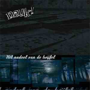 Neuk! - Nadeel Van De Twijfel download mp3