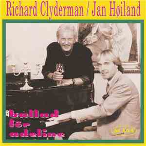 Richard Clayderman / Jan Høiland - Ballad För Adeline download mp3