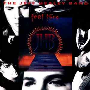 The Jeff Healey Band - Feel This download mp3