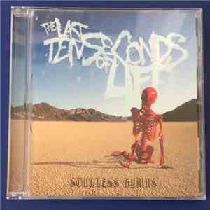 The Last Ten Seconds Of Life - Soulless Hymns download mp3