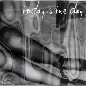 Today Is The Day - Today Is The Day download mp3