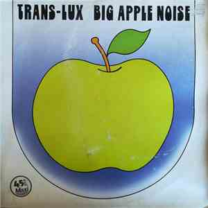 Trans-Lux - Big Apple Noise download mp3