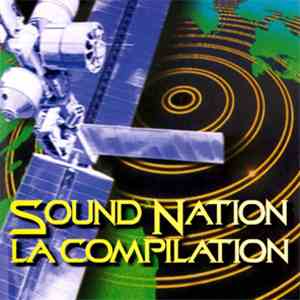 Various - Sound Nation La Compilation download mp3