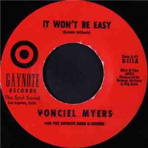 Vonciel Myers With The Gaynote Band And Chorus - It Won't Be Easy download mp3