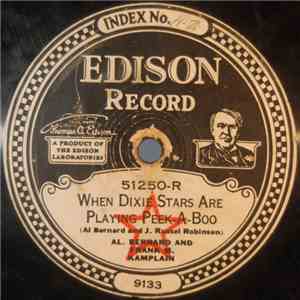 Al. Bernard And Frank M. Kamplain / Robert White  - When Dixie Stars Are Playing Peek-A-Boo / Circus Days download mp3