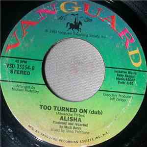 Alisha - Too Turned On download mp3