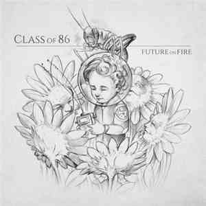 Class Of 86 - Future On Fire download mp3