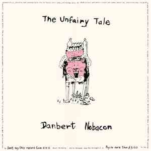 Danbert Nobacon - The Unfairy Tale download mp3