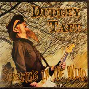 Dudley Taft - Screaming In The Wind download mp3